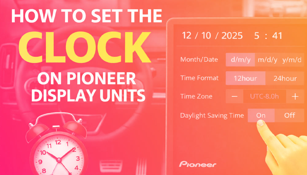 How to Set the Clock on Pioneer DMH, AVH, MVH & AVIC Receivers